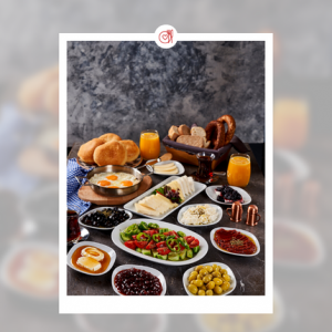 Kahvaltı /BREAKFAST